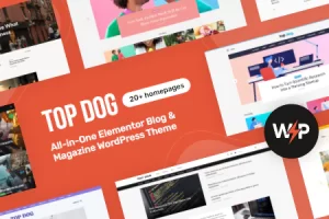 Top Dog v1.0.2 – 一体式 Elementor 博客和杂志 WordPress 主题