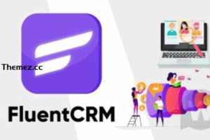 FluentCRM v2.9.2.0 – WordPress 营销自动化