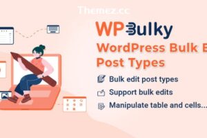 WPBulky v1.1.5 – WordPress 批量编辑帖子类型