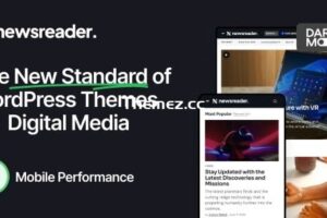 Newsreader v1.1.0-革命性的数字媒体WordPress主题